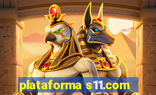 plataforma s11.com